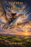 Mayhem & Magique