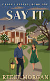 Say It (Cason Landing Book 1)
