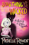 Something Wicked (A Living in Eden Novel #2)