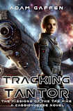 Tracking Tantor: The Missions of the TFS Pike (The Cassidy Chronicles Book 9)