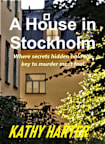 A House in Stockholm (Stockholm Series Book 2)