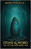 Stone & Word: The Outerlands Book 1