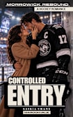 CONTROLLED ENTRY