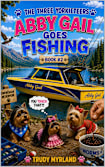 Abby Gail Goes Fishing (The Three Yorkieteers Book 2)