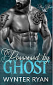 Possessed by Ghost: Steel Souls MC