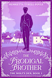 The Prodigal Brother (The Wolf’s Den Book 1)