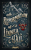 The Reformation of Linnea Hail