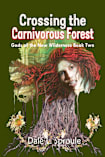 Crossing the Carnivorous Forest