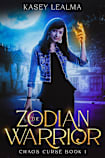 The Zodian Warrior (Chaos Curse Book 1)