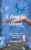 A Soul to Mend