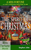 The Spirit of Christmas (Miss Fortune Holiday Series, #1)