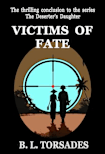 VICTIMS OF FATE