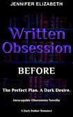 Written Obsession: Before (Inescapable Obsessions Series)