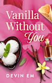 Vanilla Without You