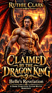 Claimed by the Dragon King: Belle's Revelation