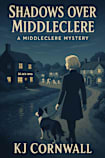 Shadows Over Middleclere: A Middleclere Mystery (Middleclere Mysteries Book 1)