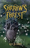 Sorrow’s Forest