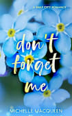 Don’t Forget Me: A Sweet Small Town Romance (Sweet Dreams Book 1)