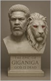The Epic of GigaNiga: God is Dead