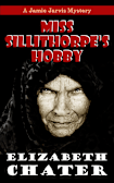 Miss Sillithorpe’s Hobby