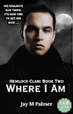 Hemlock Clan: Where I Am
