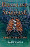 Breath and Starshine (Medicus Corpus, #2)