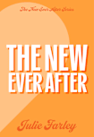 The New Ever After (The New Ever After Series Book 2)