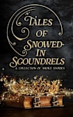 Tales of Snowed-In Scoundrels (The Tales Short Story Collection, #6)