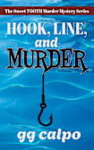 Hook, Line, and Murder (Book 1 of The Sweet TOOTH Murder Mystery Series)