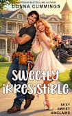 Sweetly Irresistible (Sexy Sweet Sinclairs Book 2)