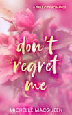 Don’t Regret Me (Sweet Dreams Book 2)