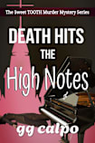 Death Hits the High Notes (Book 2 of The Sweet TOOTH Murder Mystery Series)
