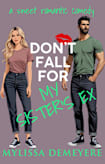 Don’t Fall for My Sister’s Ex