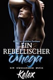 Ein rebellischer Omega