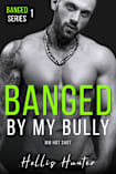 Banged By My Bully