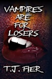 Vampires Are For Losers (The Fortune’s Fools, #1)