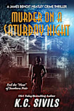 Murder on a Saturday Night (Private Investigator James Benoit “Heat” Heatley - Southern Noir Book 1)