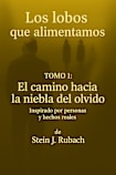 Los Lobos que Alimentamos