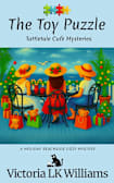 The Toy Puzzle: A Cozy Mystery Christmas Novella (Tattle-Tale Mystery Novellas, #1)
