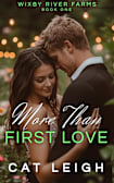 More than First Love (Wixby River Farms Book 1)