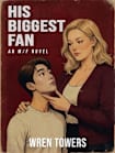 His Biggest Fan: A Size Difference M/F Romance (Bow and Arrow [M/F])