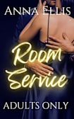 Room Service: Adults Only: A Swingers Resort Series