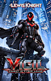 Vigil: Knight in Cyber Armor: A Havenworld Novel (Cyber Knight Saga Book 1)