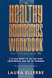 The Healthy Boundaries Workbook for Women over 40: A 21-Day Reset to Say No with Confidence and Yes to Yourself (Midlife Reset)