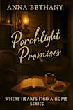 PORCHLIGHT PROMISES: Where Hearts Find A Home Series