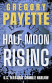 Half Moon Rising (U.S. Marshal Charlie Harlow #3)