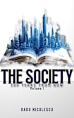 The Society: 300 Years from now. A time travel book to a brave new world. (THE SOCIETY Book 1)