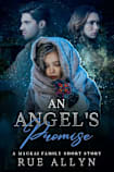 An Angel’s Promise: A MacKai Family Holiday Short Story