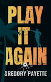 Play It Again (Joe Sheldon, #2)