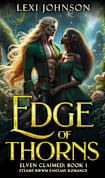 Edge of Thorns: Steamy BWWM Fantasy Romance 